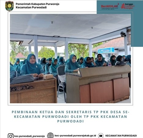 Pembinaan Tim Penggerak PKK Kecamatan Purwodadi se-Kecamatan Purwodadi,dilanjutkan Sossialisasi P4GN