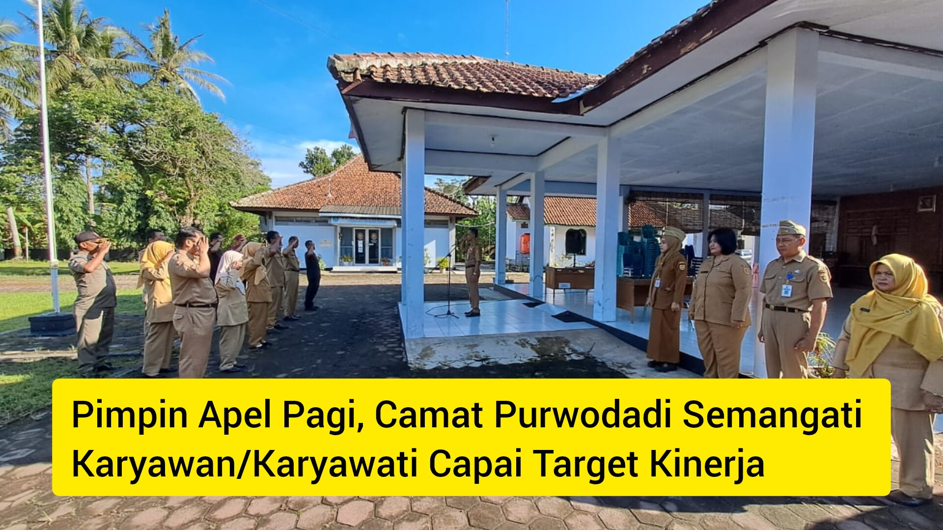 Pada Apel Senin Pagi 20 Januari 2025  Camat Purwodadi Beri Semangat  ASN Kecamatan Purwodadi Tingkatkan Target Kinerja